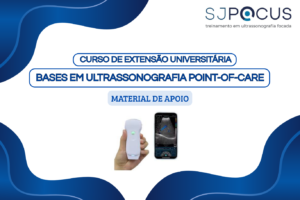 BASES EM ULTRASSONOGRAFIA POINT-OF-CARE SJPOCUS